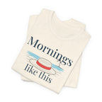 Mornings like this Graphic T-Shirt beach graphic tee Marequi Club