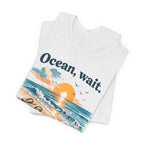 Ocean, Wait I’m Coming Vintage Beach Graphic T-Shirt MARE QUI CLUB