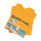 Ocean, Wait I’m Coming Vintage Beach Graphic T-Shirt MARE QUI CLUB