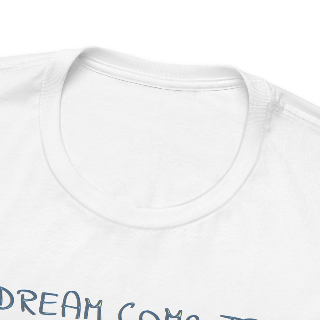 A DREAM COME TRUE T - SHIRT - NO RUSH beach graphic tee Marequi Club