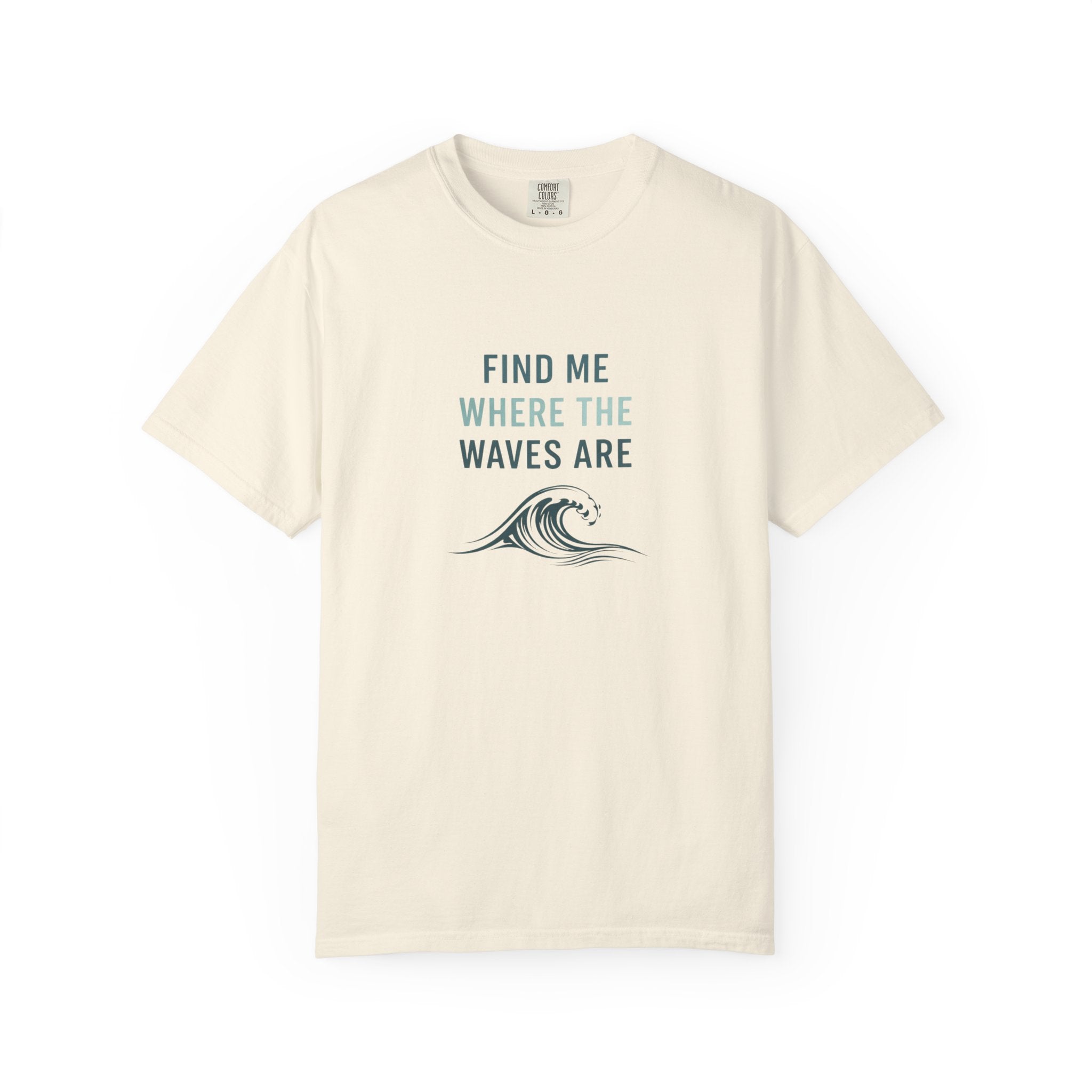 FIND ME WHERE THE WAVES ARE T-SHIRT - MARE QUI CLUB