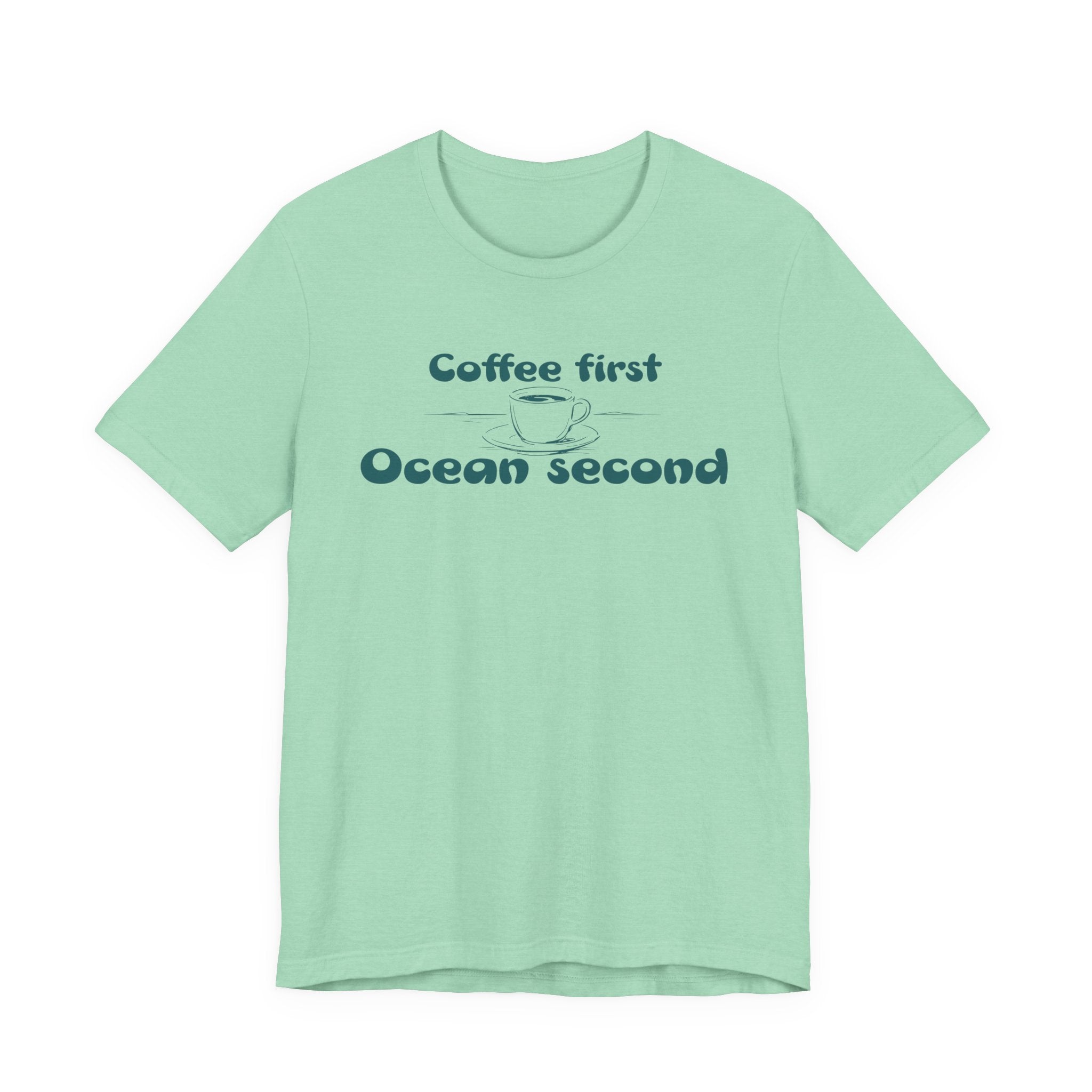 Coffee First, Ocean Second Tee — Coastal Coffee Lover T-Shirt beach graphic tee Marequi Club