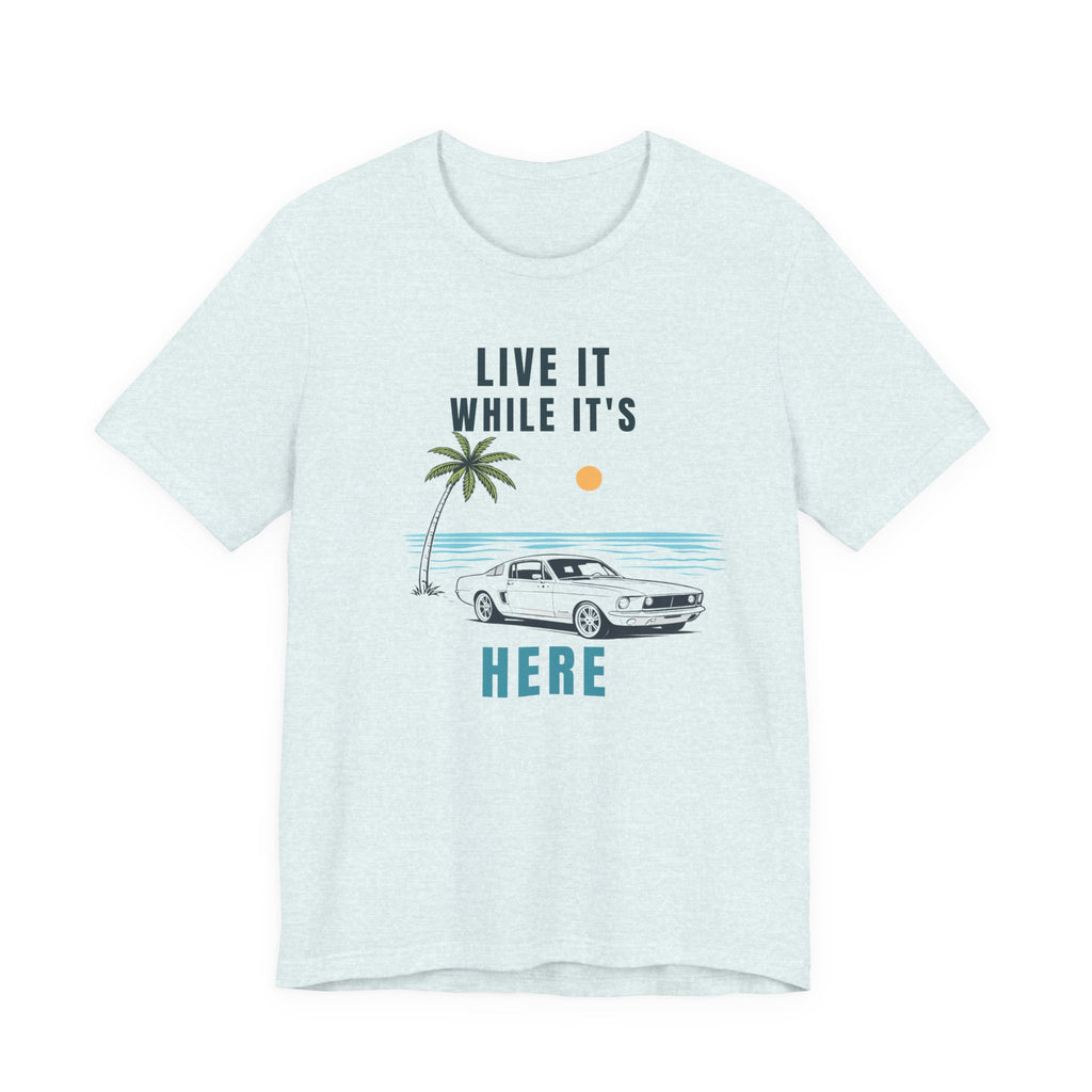 Live It While It’s Here – Coastal Beach T-Shirt beach graphic tee Marequi Club