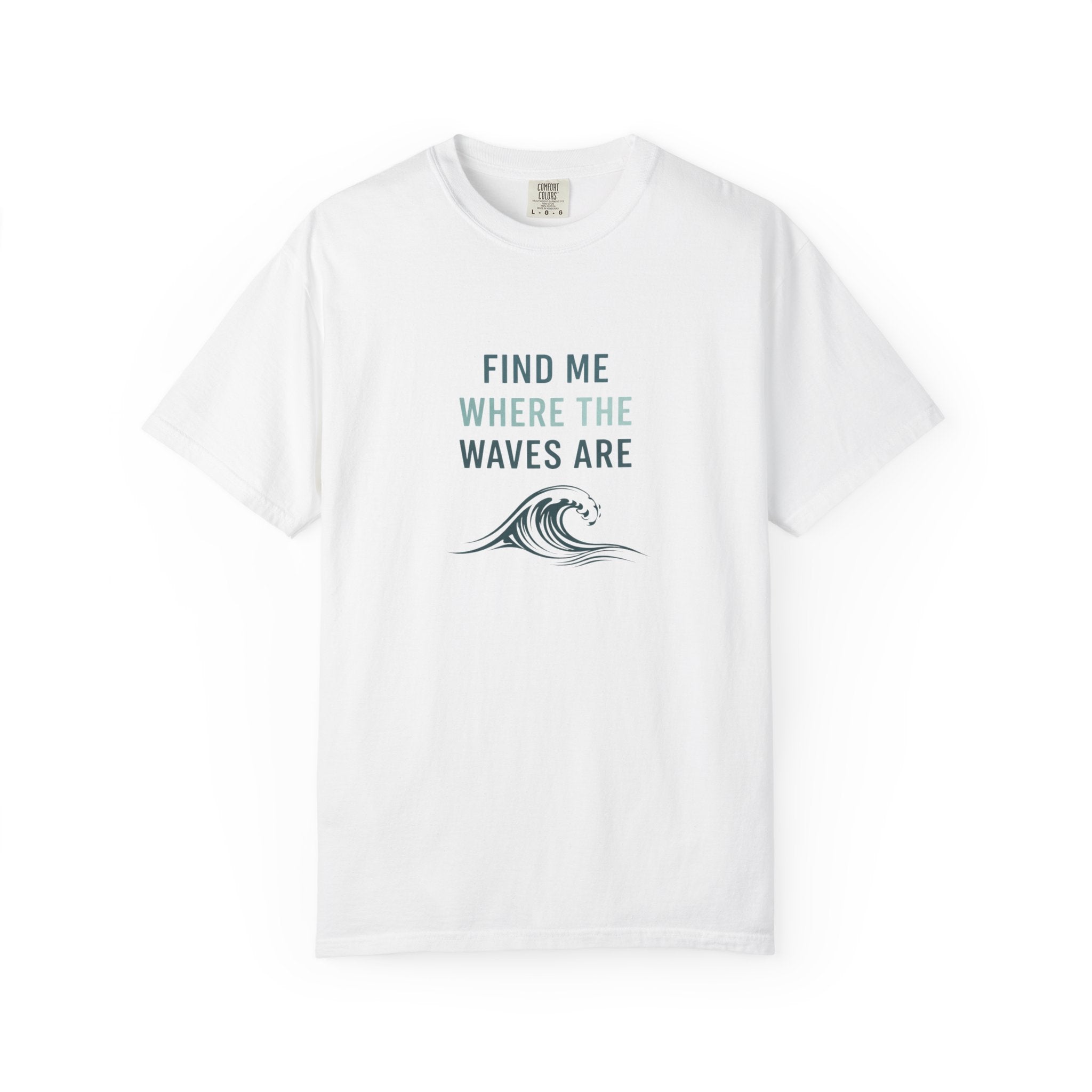 FIND ME WHERE THE WAVES ARE T-SHIRT - MARE QUI CLUB