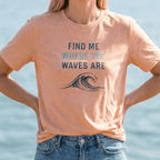 FIND ME WHERE THE WAVES ARE T - SHIRT beach graphic tee Marequi Club