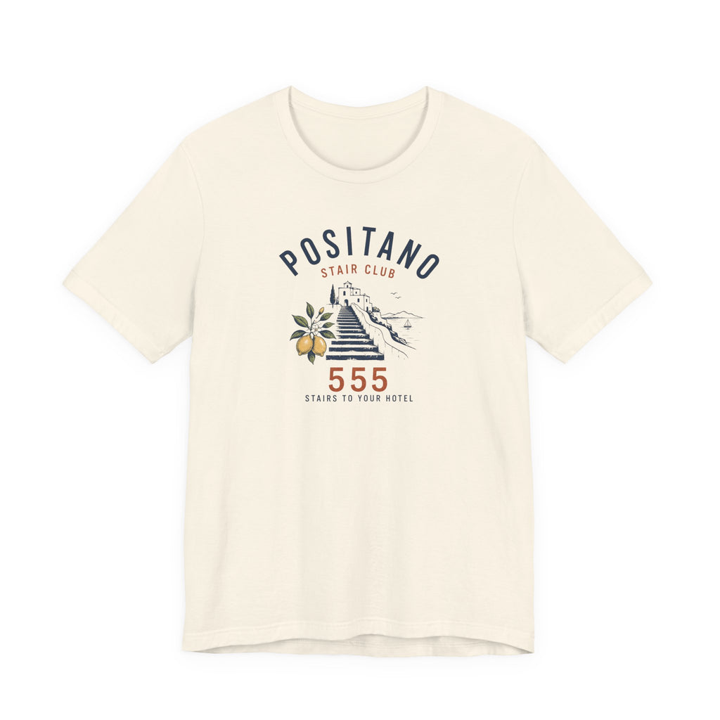 555 Stairs to Your Hotel in Positano T-Shirt