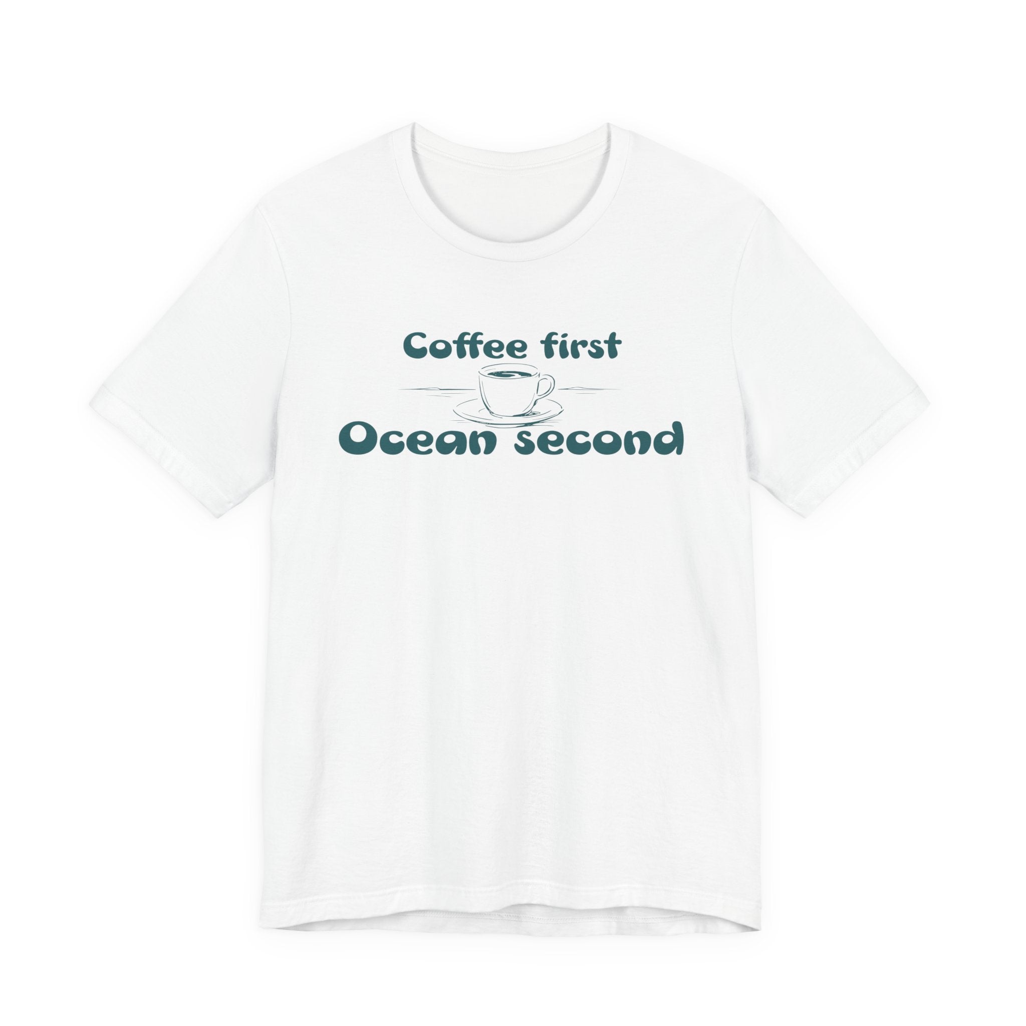 Coffee First, Ocean Second Tee — Coastal Coffee Lover T-Shirt beach graphic tee Marequi Club