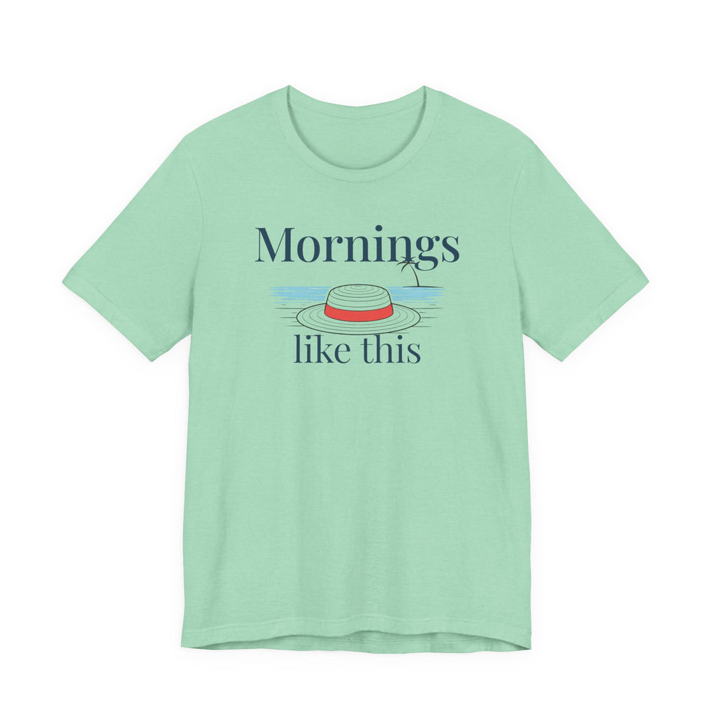 Mornings like this Graphic T-Shirt beach graphic tee Marequi Club