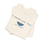 A DREAM COME TRUE T - SHIRT - NO RUSH beach graphic tee Marequi Club
