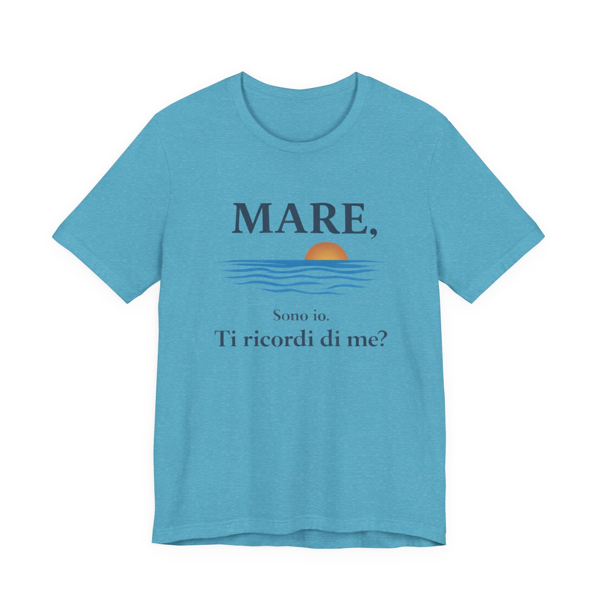 Mare, sono io. Ti ricordi di me? (Sea, it’s me) Italian Beach Sunset T-Shirt MARE QUI CLUB