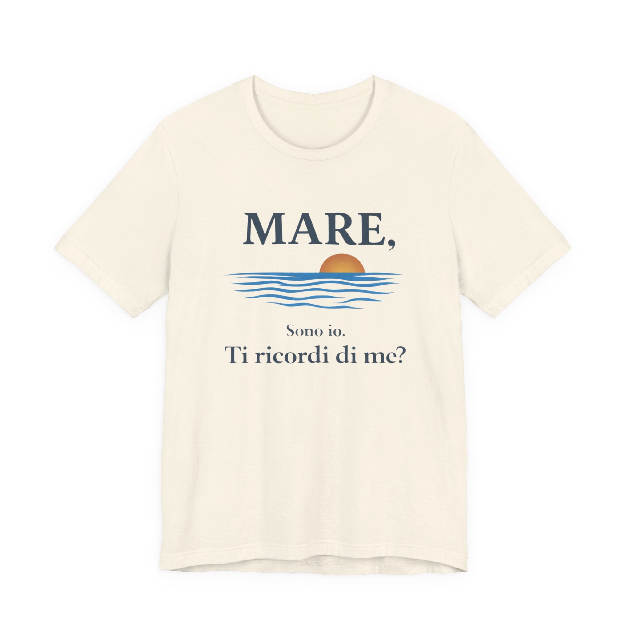 Mare, sono io. Ti ricordi di me? (Sea, it’s me) Italian Beach Sunset T-Shirt MARE QUI CLUB