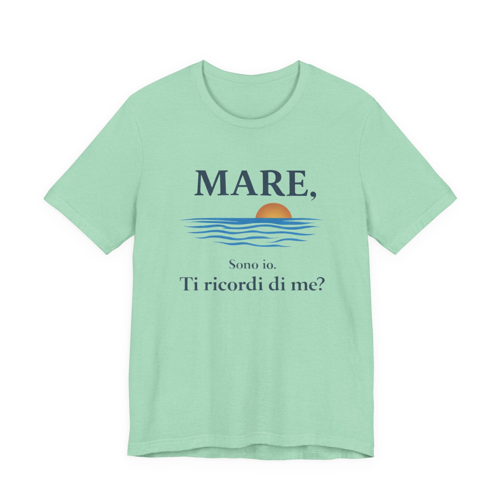 Mare, sono io. Ti ricordi di me? (Sea, it’s me) Italian Beach Sunset T-Shirt MARE QUI CLUB