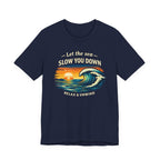 Let the sea slow you down T-shirt beach graphic tee Marequi Club