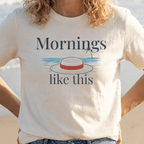 Mornings like this Graphic T-Shirt beach graphic tee Marequi Club