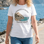 Physically in Chicago, Mentally on the Amalfi Coast Graphic T-Shirt beach graphic tee Marequi Club