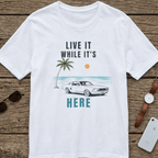 Live It While It’s Here – Coastal Beach T-Shirt beach graphic tee Marequi Club